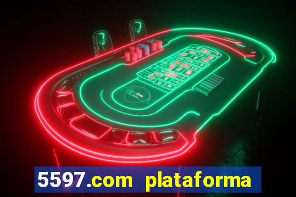 5597.com plataforma de jogos